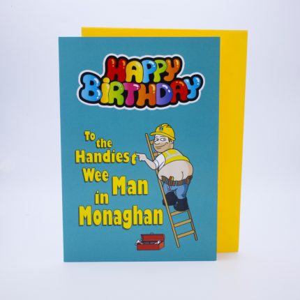 handiest wee man in Monaghan birthday card