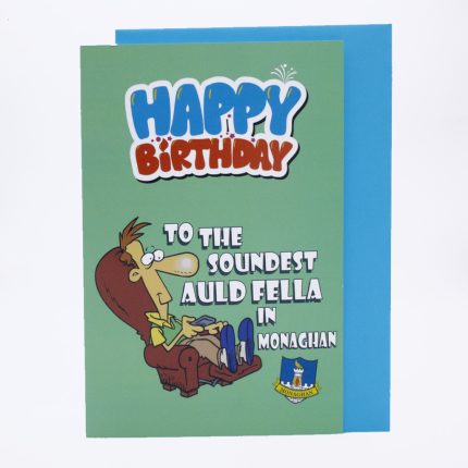 soundest auld fella in Monaghan birthday card