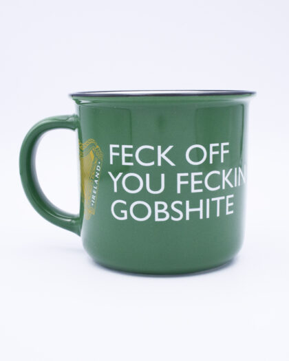 feck off you feckin gobshite mug