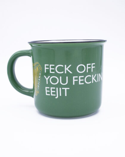 feck off you reckon eejit mug